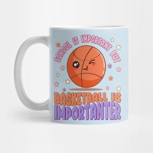 school is important but basketball is importanter Mug